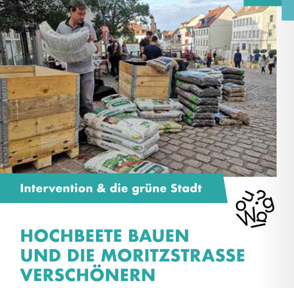 Hochbeete bauen und die Moritzstraße verschönern