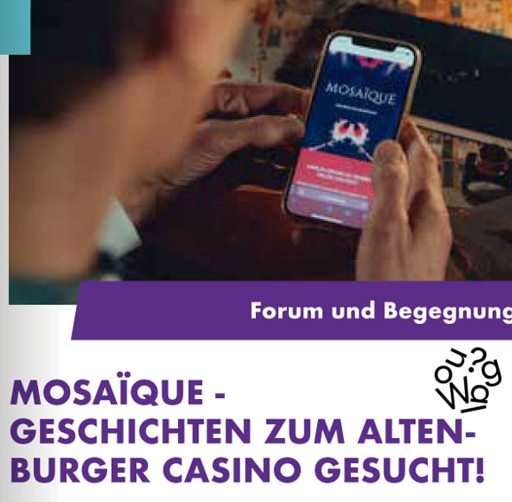 Mosaïque – Geschichten zum Altenburger Caasino gesucht!